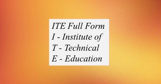 ITE Full Form