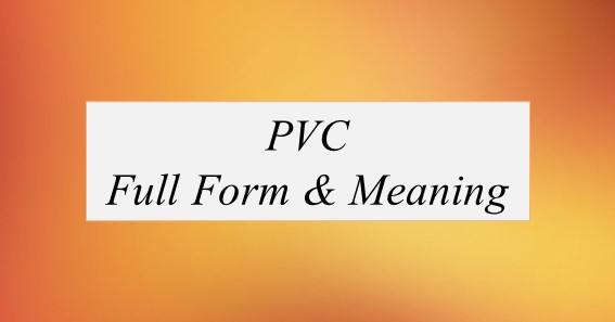 PVC Full Form What Is The Full Form Of PVC