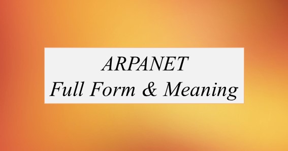 ARPANET Full Form What Is The Full Form Of ARPANET
