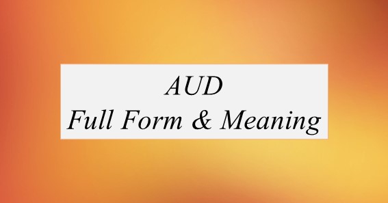AUD Full Form What Is The Full Form Of AUD