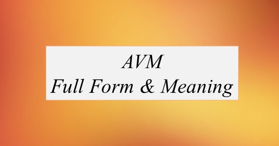 AVM Full Form What Is The Full Form Of AVM