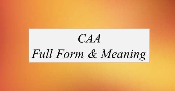 CAA Full Form What Is The Full Form Of CAA