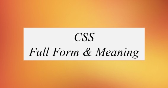 CSS Full Form What Is The Full Form Of CSS