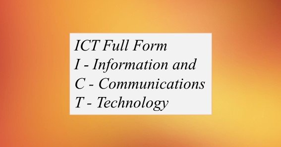 What Is The Full Form Of Ict In Science