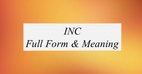 INC Full Form What Is The Full Form Of INC