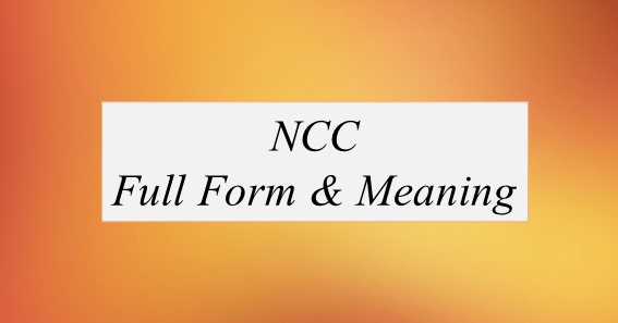 NCC Full Form What Is The Full Form Of NCC
