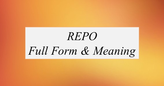 REPO Full Form What Is The Full Form Of REPO
