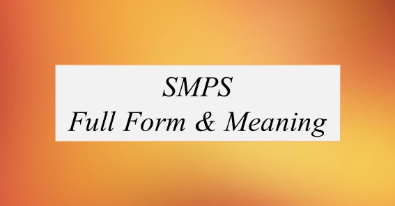 SMPS Full Form What Is The Full Form Of SMPS