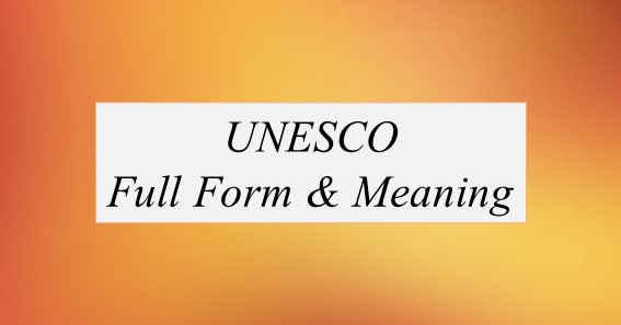 UNESCO Full Form What Is The Full Form Of UNESCO