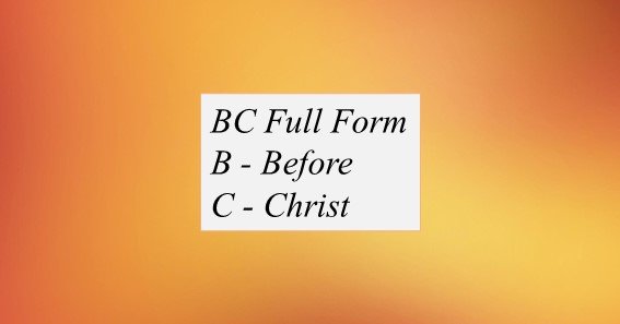 BC Full Form: What Is The Full Form Of BC?