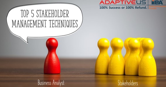 Top 5 Stakeholder Management Techniques for Business Analysts