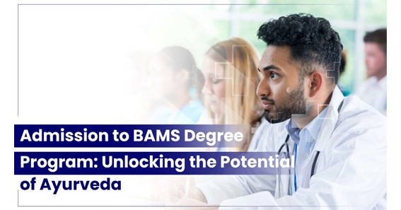 Admission to BAMS Degree Program