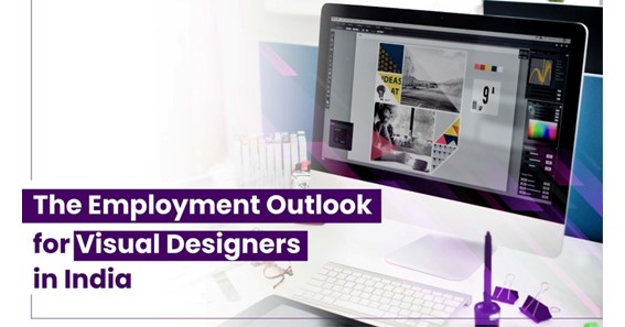 The Employment Outlook for Visual Designers in India